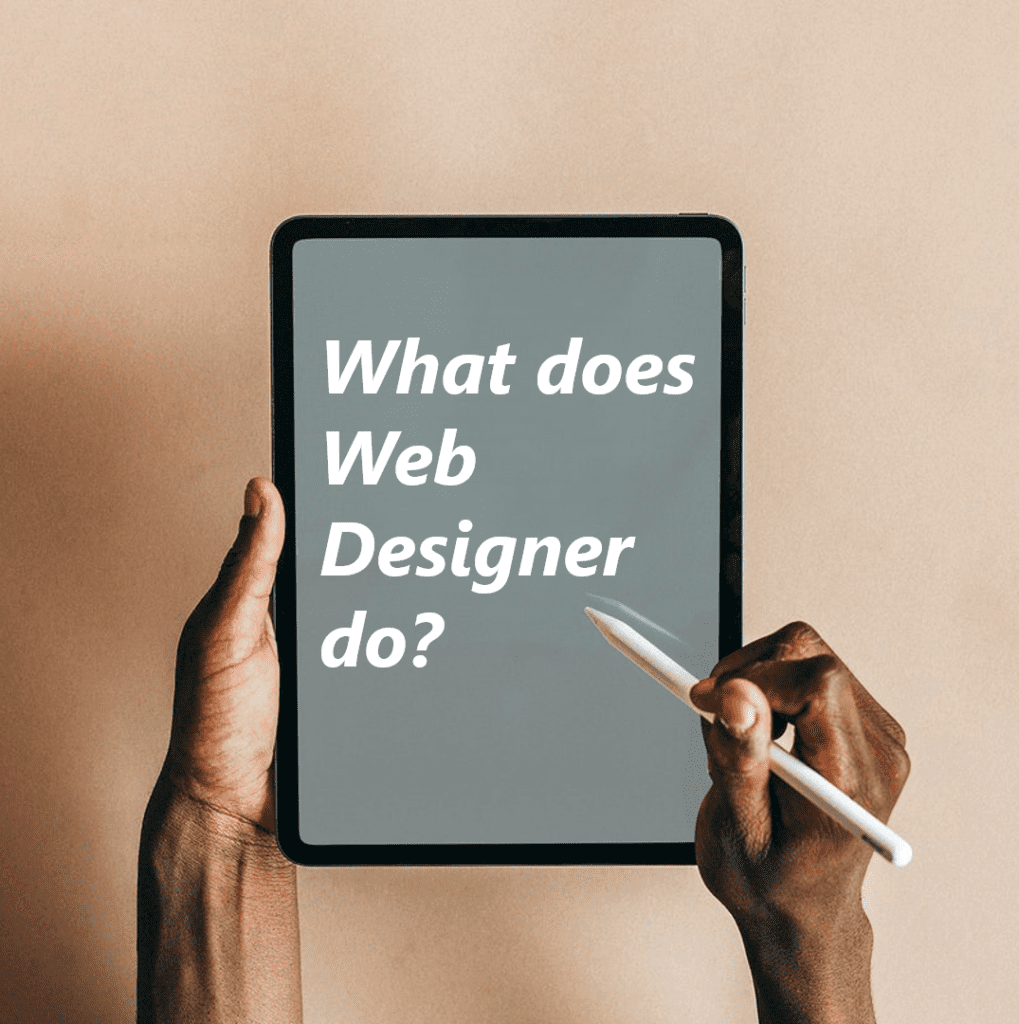 What does Web Designer do?