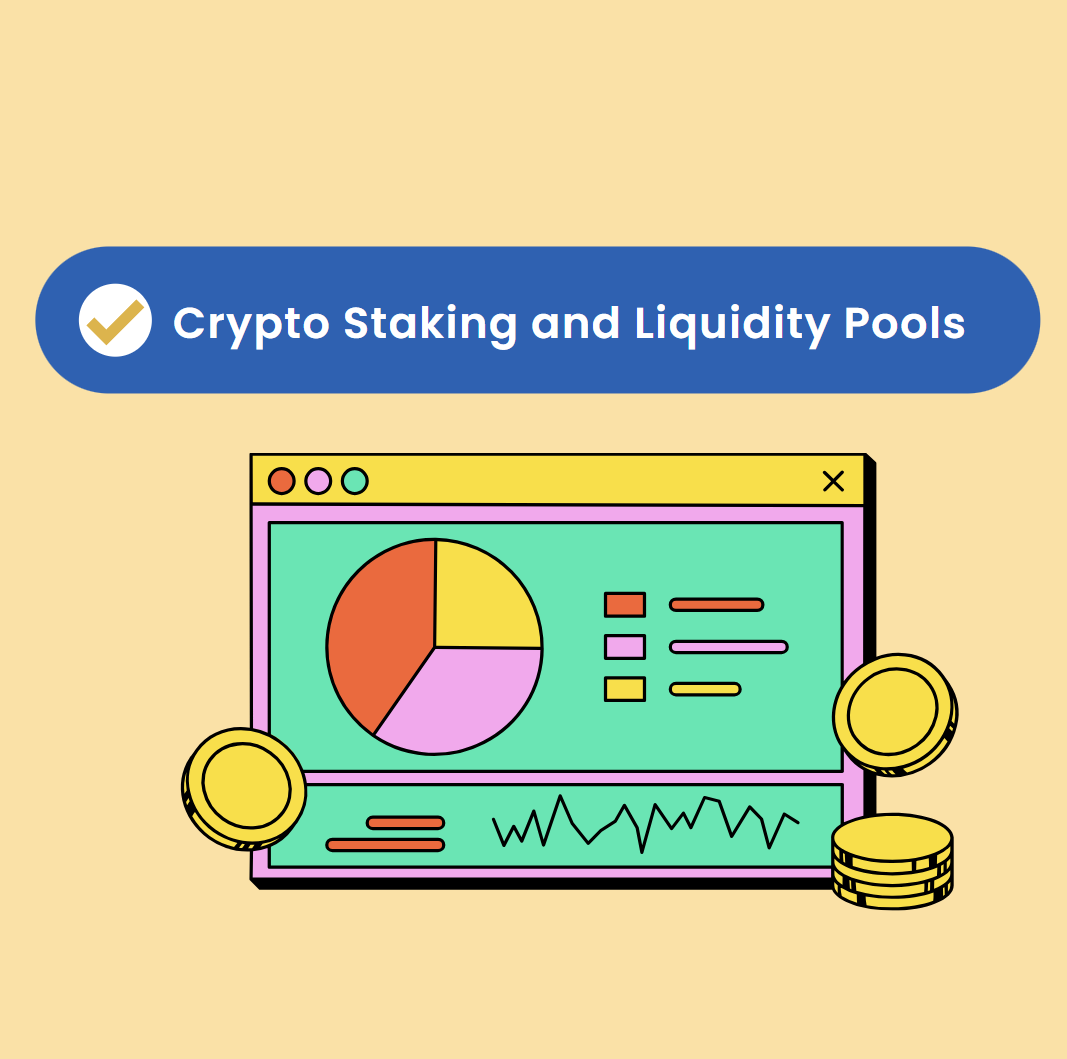 Crypto Staking and Liquidity Pools